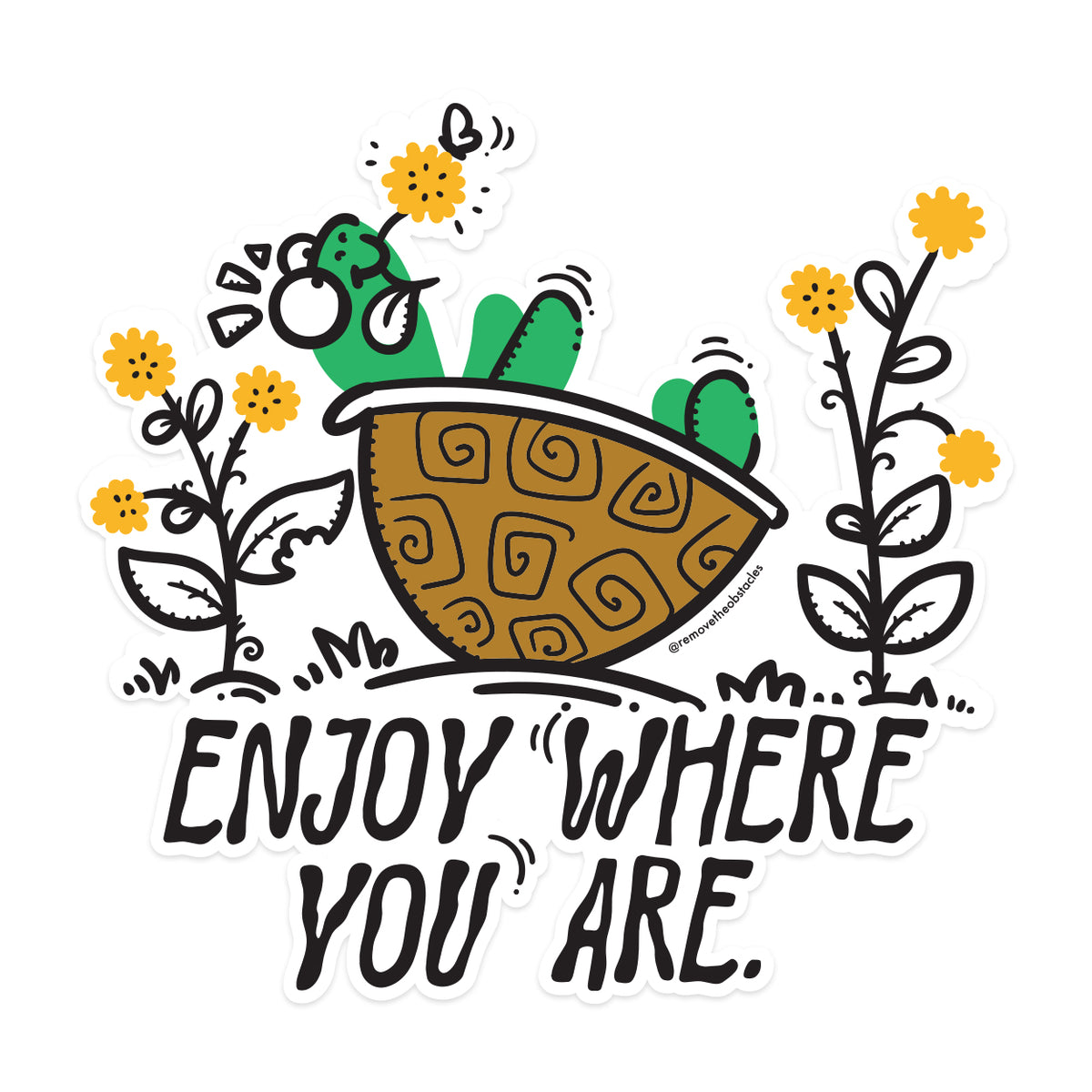 Enjoy Where You Are Sticker